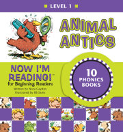 Now I'm Reading! Level 1: Animal Antics 