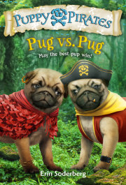 Puppy Pirates #6: Pug vs. Pug - Penguin Random House Library Marketing