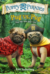 Book cover for Puppy Pirates #6: Pug vs. Pug