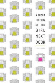 A Short History of the Girl Next Door 