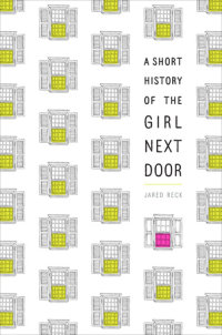 Book cover for A Short History of the Girl Next Door