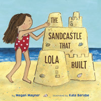 Cover of The Sandcastle That Lola Built cover
