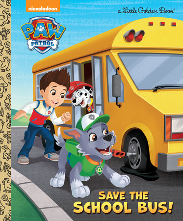 Save the School Bus! (PAW Patrol) by Mickie 9781524716653 PenguinRandomHouse.com: Books