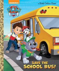 Cover of Save the School Bus! (PAW Patrol)
