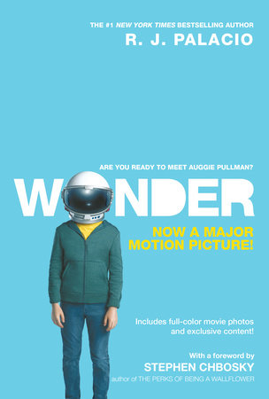 Wonder Movie Tie-In Edition by R. J. Palacio