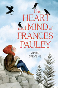 Book cover for The Heart and Mind of Frances Pauley