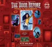 The Door Before (100 Cupboards Prequel) 