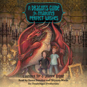 A Dragon's Guide to Making Perfect Wishes 