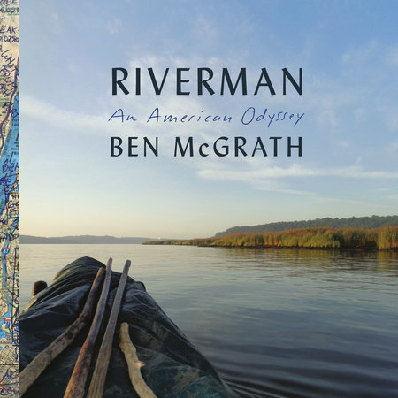 Riverman by Ben McGrath