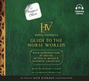 For Magnus Chase: The Hotel Valhalla Guide to the Norse Worlds 