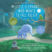 The Little Elephant Who Wants to Fall Asleep 