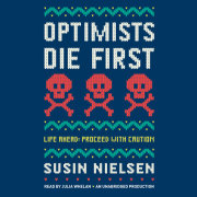 Optimists Die First 