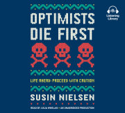 Optimists Die First 