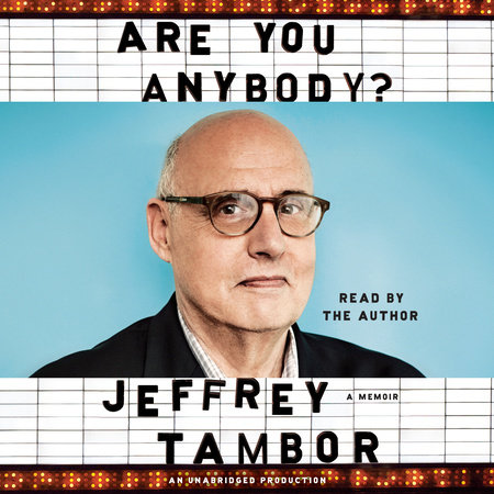 Are You Anybody? by Jeffrey Tambor