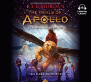 The Trials of Apollo, Book Two: The Dark Prophecy 