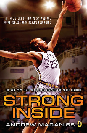 Strong Inside (Young Readers Edition) by Andrew Maraniss: 9781524737276