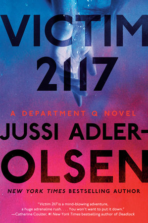 Victim 2117 By Jussi Adler Olsen Penguinrandomhouse Com Books