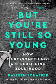 But You're Still So Young 