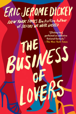 The Business Of Lovers By Eric Jerome Dickey 9781524745219 Penguinrandomhouse Com Books