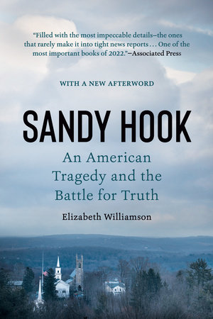 Sandy Hook by Elizabeth Williamson: 9781524746582 | PenguinRandomHouse.com:  Books