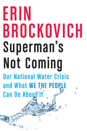 Superman S Not Coming By Erin Brockovich Penguinrandomhouse Com Books