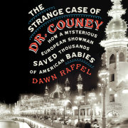 The Strange Case of Dr. Couney 
