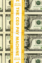 The CEO Pay Machine Cover