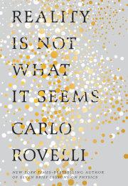 Reality Is Not What It Seems 