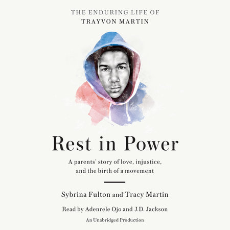 Rest in Power by Sybrina Fulton & Tracy Martin