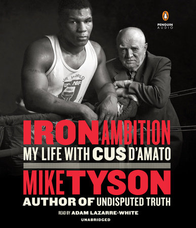 Iron Ambition by Mike Tyson & Larry Sloman