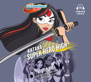 Katana at Super Hero High (DC Super Hero Girls) 