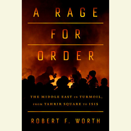 A Rage for Order by Robert Worth