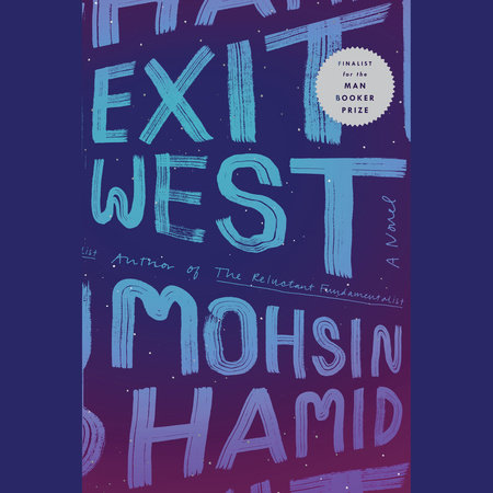 Cover of book, Exit West by Mohsin Hamid