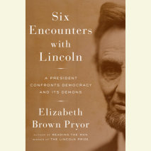 Six Encounters with Lincoln Cover