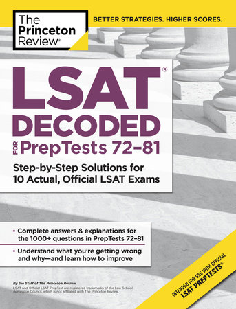 Lsat Decoded Preptests 72 81 By The Princeton Review 9781524757793 Penguinrandomhouse Com Books