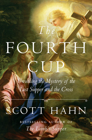 The Lamb's Supper by Scott Hahn