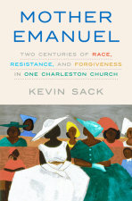 Mother Emanuel by Kevin Sack | Penguin Random House Canada