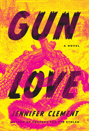 Gun Love by Jennifer Clement