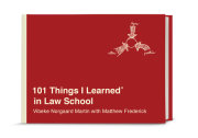 101 Things I Learned® in Law School 