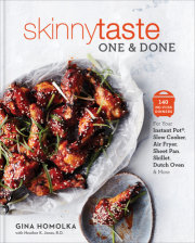 Skinnytaste One and Done by Gina Homolka with Heather K. Jones, R.D.