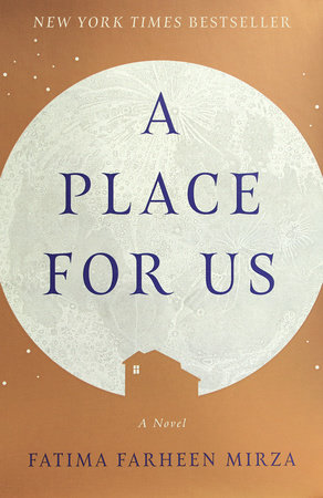 A Place for Us by Fatima Farheen Mirza