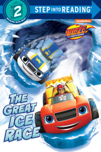 Book cover for The Great Ice Race (Blaze and the Monster Machines)