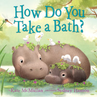 Book cover for How Do You Take a Bath?