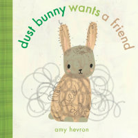 Book cover for Dust Bunny Wants a Friend