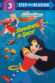 Showdown in Space! (DC Super Hero Girls) 