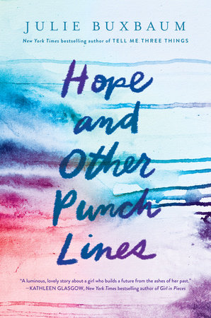 Hope and Other Punch Lines by Julie Buxbaum: 9781524766771