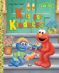 Cover of K is for Kindness (Sesame Street)