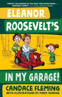 Book cover for Eleanor Roosevelt\'s in My Garage!