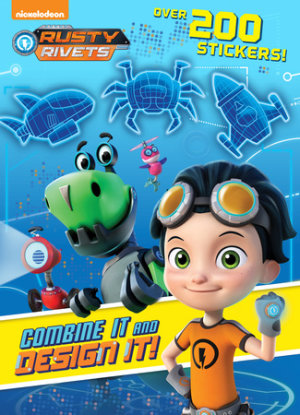 Cover of Combine It and Design It! (Rusty Rivets)