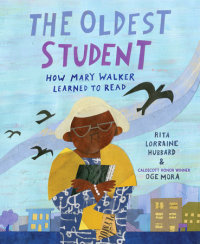 Cover of The Oldest Student: How Mary Walker Learned to Read cover